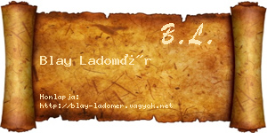 Blay Ladomér névjegykártya